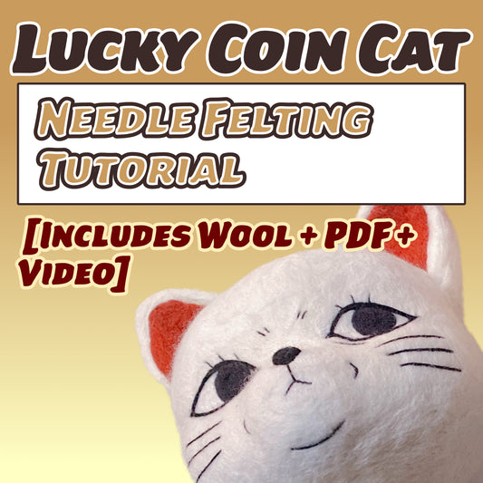 Lucky Coin Cat Needle Felting Tutorial [Includes Wool + PDF + Video]